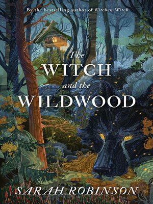 cover image of The Witch and the Wildwood